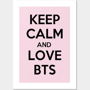 KEEP CALM AND LOVE BTS black pink Posters and Art